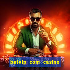 betvip com casino pgsoft fortune tiger